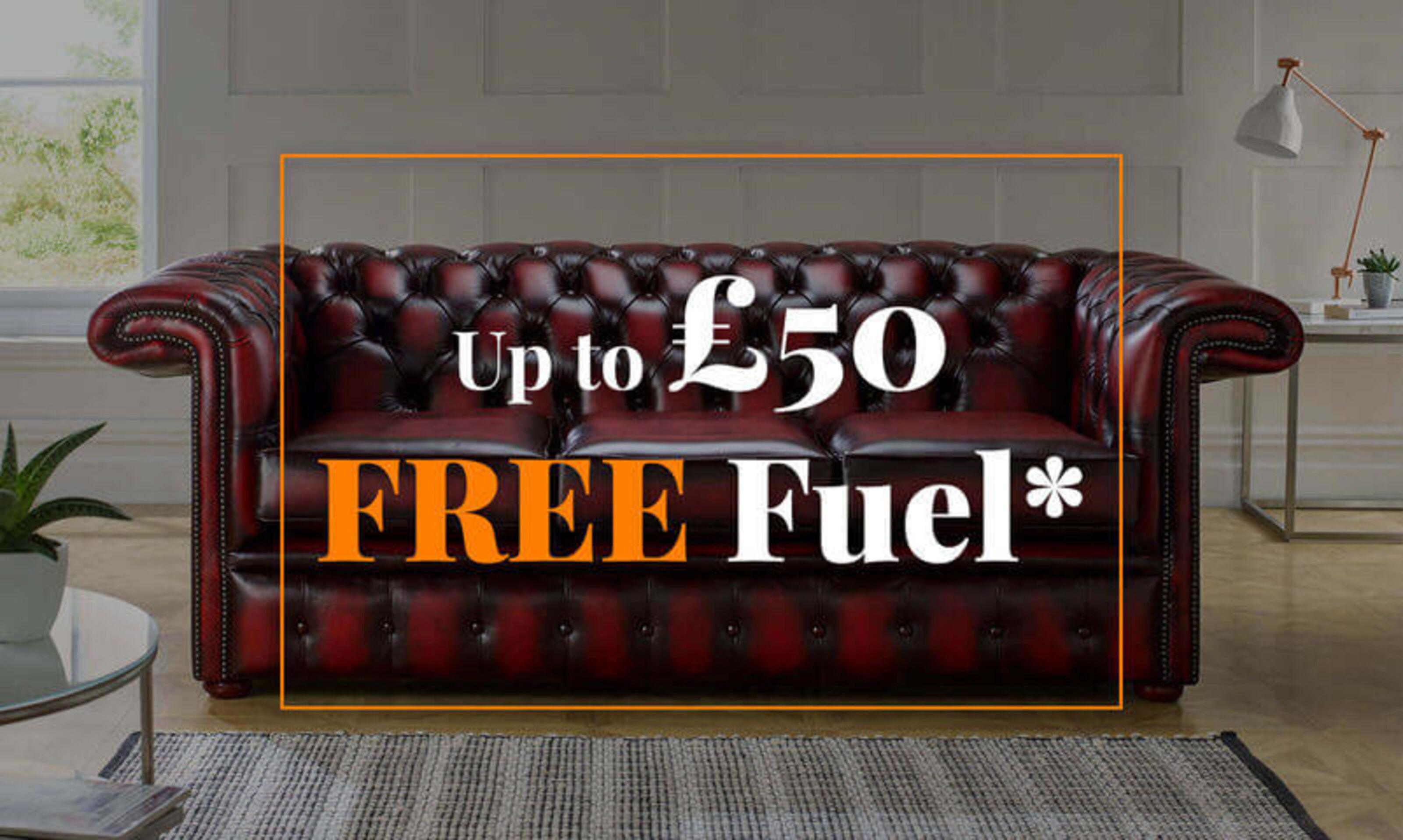 “Free Fuel on Us upto £50” Designer Sofas 4U’s Offer T&C